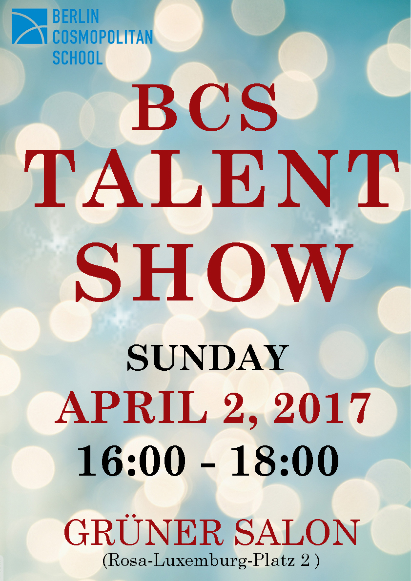 BCS Talent Show 2017 Berlin Cosmopolitan School BCS Talent Show 2017 Berlin Cosmopolitan School