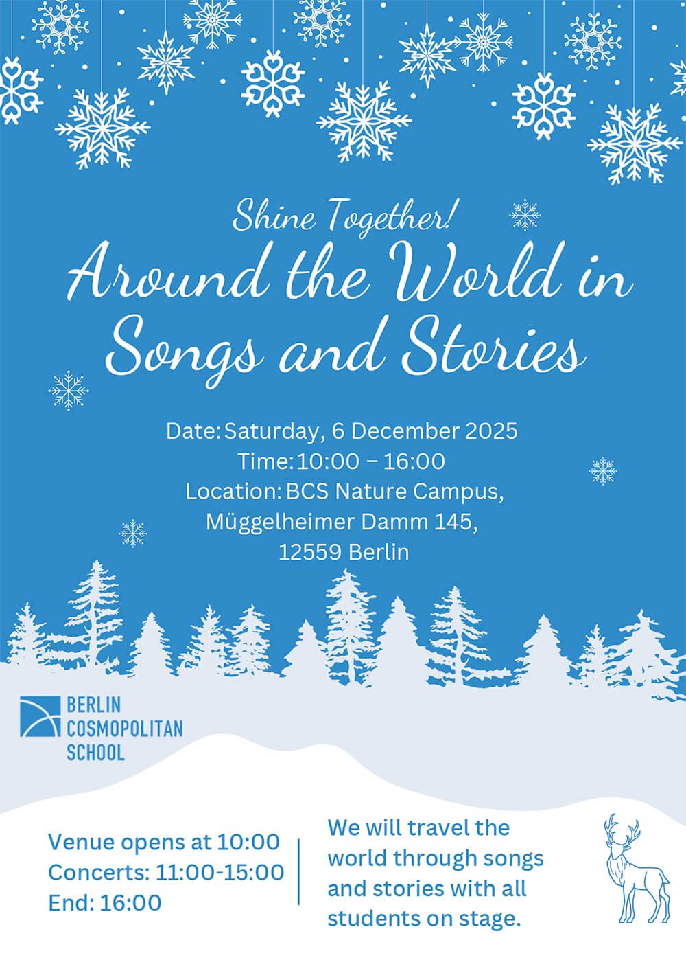 Cosmopolitanschool Berlin Plakat für eine Veranstaltung der Berlin Cosmopolitan School, Around the World in Songs and Stories, mit Schneeflocken, Winterbäumen und Veranstaltungshinweisen - kommen Sie mit uns nach Staunen und Singen, wenn wir am 6. Dezember 2025 mit Liedern und Geschichten um die Welt reisen. loading=